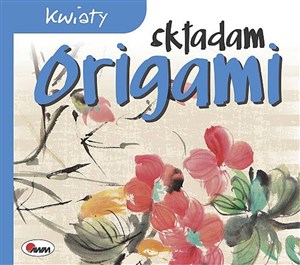 Obrazek Składam origami kwiaty