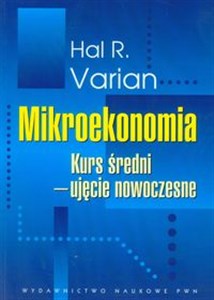 Obrazek Mikroekonomia Kurs średni Ujęcie nowoczesne