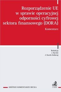 Obrazek Rozporządzenie UE w sprawie operacyjnej odporności cyfrowej sektora finansowego (DORA) Komentarz