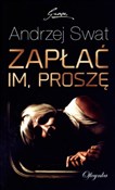 Zapłać im,... - Andrzej Swat -  Polnische Buchandlung 