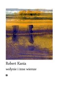 Polnische buch : Wołynie i ... - Robert Kania