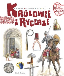 Bild von Tu powstała Polska Królowie i rycerze