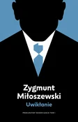 Zobacz : Uwikłanie ... - Zygmunt Miłoszewski