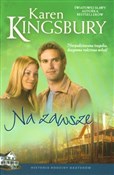 Książka : Na zawsze - Karen Kingsbury