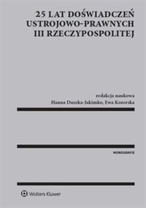 Obrazek 25 lat doświadczeń ustrojowo-prawnych III Rzeczypospolitej