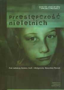 Obrazek Przęstępczość nieletnich Cykl DZIECKO JAKO OFIARA I SPRAWCA PRZEMOCY