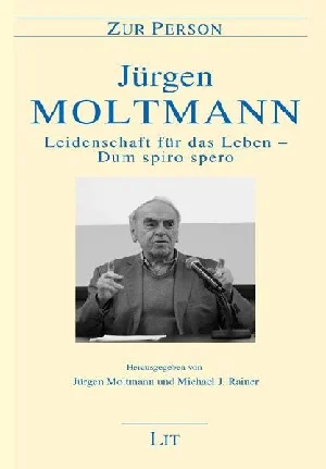 Obrazek MOLTMANN, J: LEIDENSCHAFT FÜR DAS LEBEN - DUM SPIRO SPERO