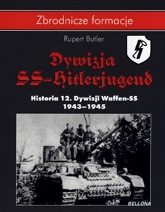 Bild von Dywizja SS- Hitlerjugend. Historia 12. Dywizji Waffen-SS 1943-1945
