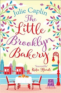 Obrazek The Little Brooklyn Bakery: A Heartwarming Feel Good Novel Full of Cakes and Romance! (Romantic Escapes, Band 2)