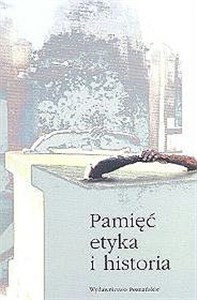 Obrazek Pamięć etyka i historia