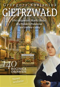 Bild von Gietrzwałd 160 objawień Matki Bożej dla Polski i Polaków na trudne czasy