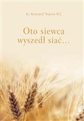 Polnische buch : Oto siewca... - Krzysztof Napora