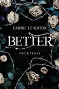 Polska książka : Better Zde... - Carrie Leighton