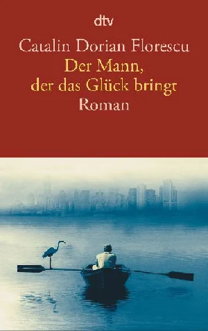 Obrazek FLORESCU, C: MANN, DER DAS GLÜCK BRINGT