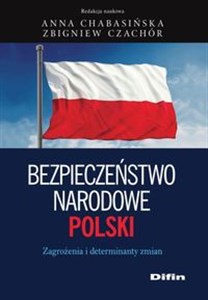 Bild von Bezpieczeństwo narodowe Polski Zagrożenia i determinanty zmian