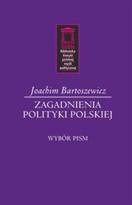 Bild von Zagadnienia polityki polskiej Wybór pism