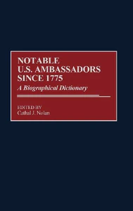 Bild von NOTABLE U.S. AMBASSADORS SINCE 1775