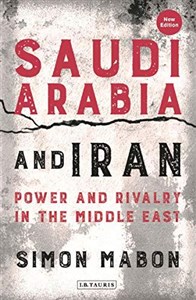 Obrazek Saudi Arabia and Iran: Power and Rivalry in the Middle East