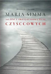 Obrazek Maria Simma 365 dni z przyjaciółką dusz czyśćcowych