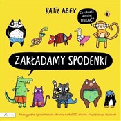 Zakładamy ... - Katie Abey -  polnische Bücher