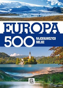 Obrazek Europa 500 najciekawszych miejsc