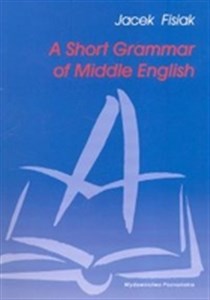 Obrazek A short grammar of middle english