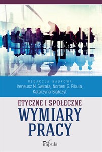 Obrazek Etyczne i społeczne wymiary pracy