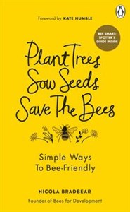 Bild von Plant Trees, Sow Seeds, Save The Bees