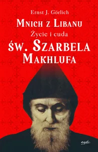 Obrazek Mnich z Libanu Życie i cuda św. Szarbela Makhlufa