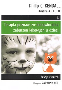 Bild von Terapia poznawczo-behawioralna zaburzeń lękowych u dzieci Program Zaradny Kot. Zeszyt ćwiczeń