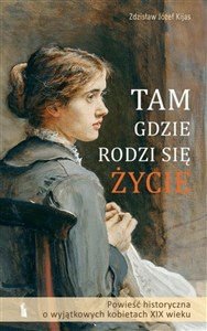 Obrazek Tam, gdzie rodzi się życie w.2