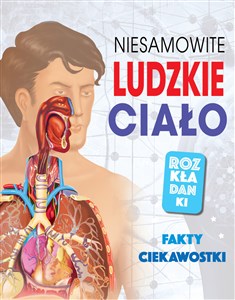 Obrazek Niesamowite ludzkie ciało. Fakty, ciekawostki. Rozkładanki