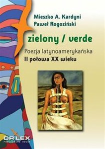 Bild von Zielony / verde Poezja latynoamerykańska I połowa XX wieku antologia + Zielony / verde Poezja latyno
