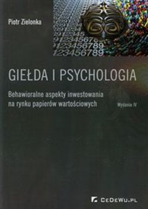 Bild von Giełda i psychologia Behawioralne aspekty inwestowania na rynku papierów wartościowych