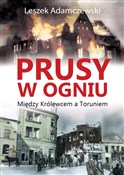 Prusy w og... - Leszek Adamczewski -  Książka z wysyłką do Niemiec 