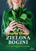 Książka : Zielona bo... - Sophie Uliano