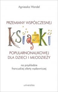 Bild von Przemiany współczesnej książki popularnonaukowej dla dzieci i młodzieży (na przykładzie francuskiej