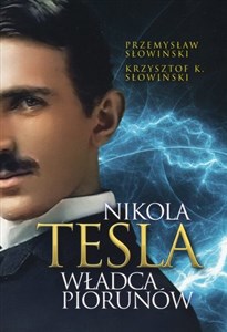 Obrazek Nikola Tesla Władca piorunów