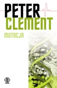 Książka : Mutacja - Peter Clement