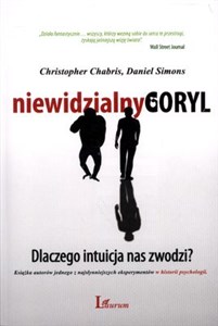 Bild von Niewidzialny goryl Dlaczego intuicja nas zwodzi?