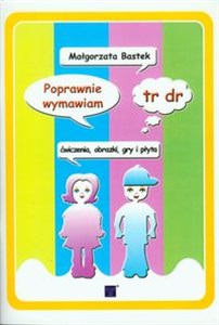 Obrazek Poprawnie wymawiam tr dr ćwiczenia, obrazki, gry i płyta CD