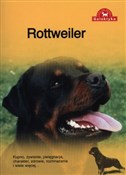 Polska książka : Rottweiler... - Opracowanie Zbiorowe