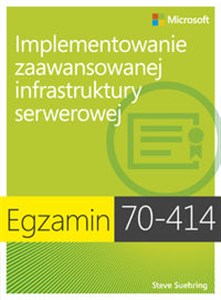 Bild von Egzamin 70-414: Implementowanie zaawansowanej infrastruktury serwerowej Windows Server 2012 R2