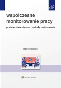 Obrazek Współczesne monitorowanie pracy Podstawy teoretyczne i metody zastosowania