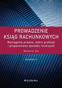 Obrazek Prowadzenie ksiąg rachunkowych. Wymagania prawne, dobre praktyki i proponowane sposoby rozwiązań