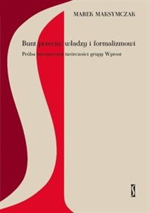 Bild von Bunt przeciw władzy i formalizmowi. Próba interpretacji twórczości grupy Wprost