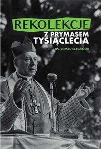 Bild von Rekolekcje z Prymasem Tysiąclecia