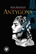 Zobacz : Antygona - Jean Anouilh