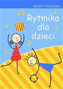 Książka : Rytmika dl... - Beatrix Podolska