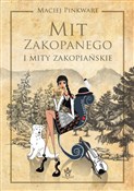 Polska książka : Mit Zakopa... - Maciej Pinkwart